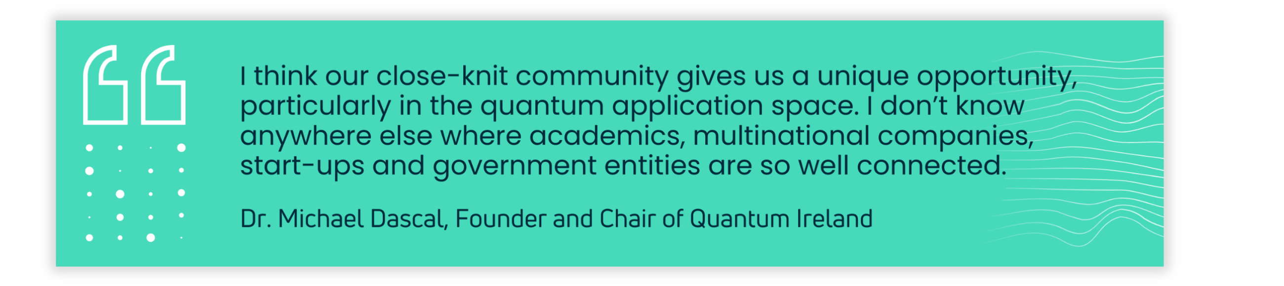 Quote from Mike Dascal of Quantum Ireland