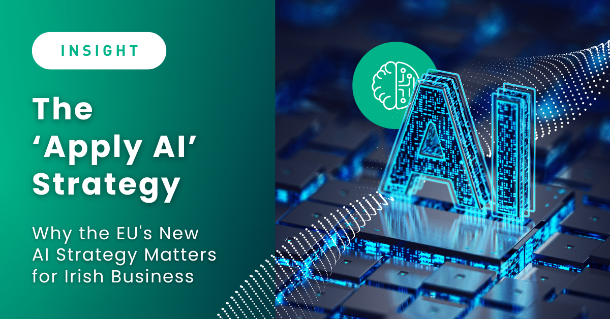 Why the EU's New Apply AI Strategy Matters for Irish Business