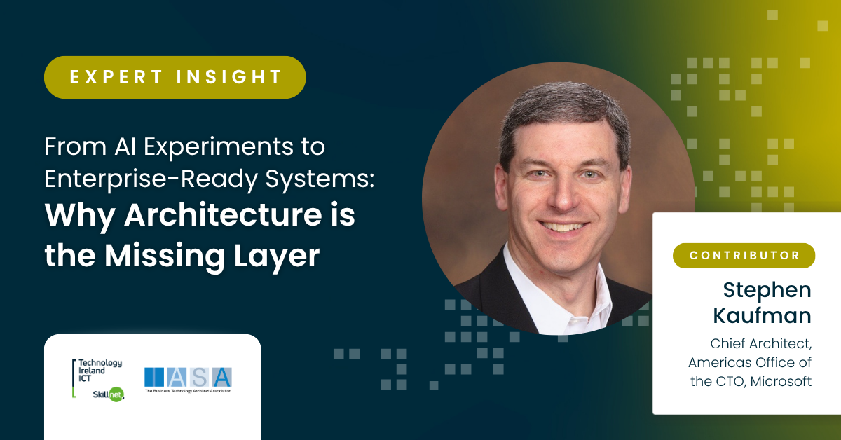 Stephen Kaufman insights - Why Architecture is the Missing Layer