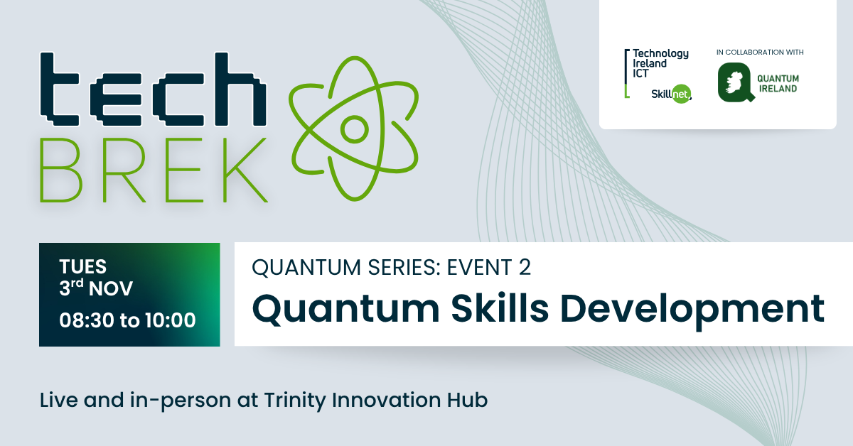 techBREK Quantum Series – Event 2 Quantum Skills Development social share