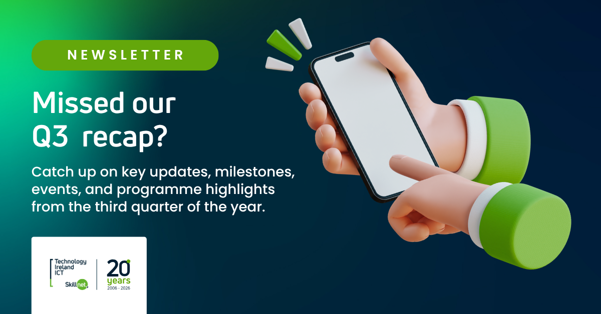 Q3 newsletter article for Technology Ireland ICT Skillnet