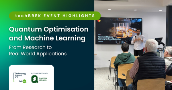 Event highlights: techBREK Quantum Series Event 1
